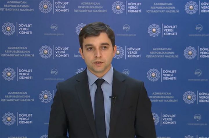 Dövlət Vergi Xidməti dəyişiklikləri şərh etdi