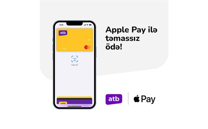 Azər Türk Bank Apple Pay ödəniş üsulunu istifadəyə verdi