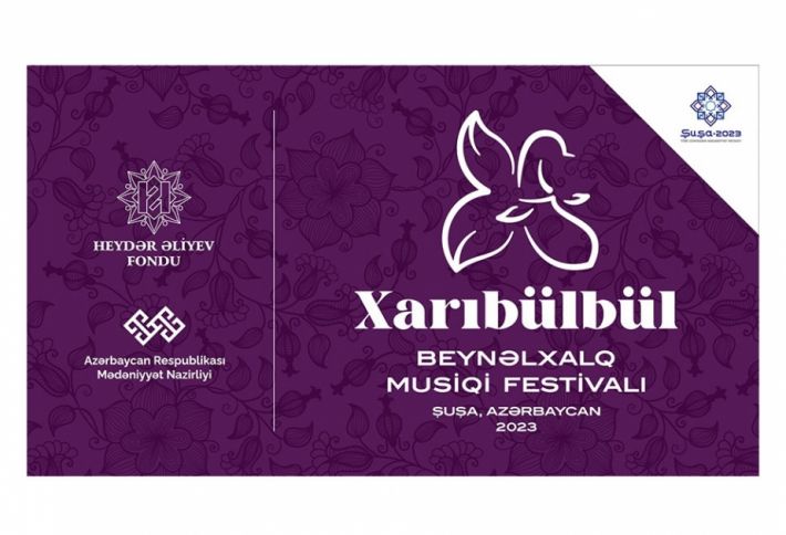 Şuşada “Xarıbülbül” Beynəlxalq Musiqi Festivalı başlayır