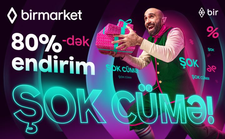 BİRMARKET-də bütün məhsullara 80%-dək endirim - ŞOOOK CÜMƏ!