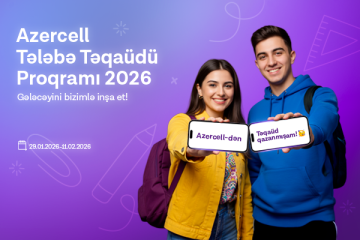 Azercell “Tələbə Təqaüdü Proqramı 2026”nı elan edir