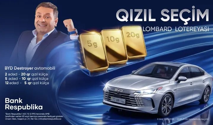 “Bank Respublika”nın“Qızıl Seçim” lotereyası davam edir