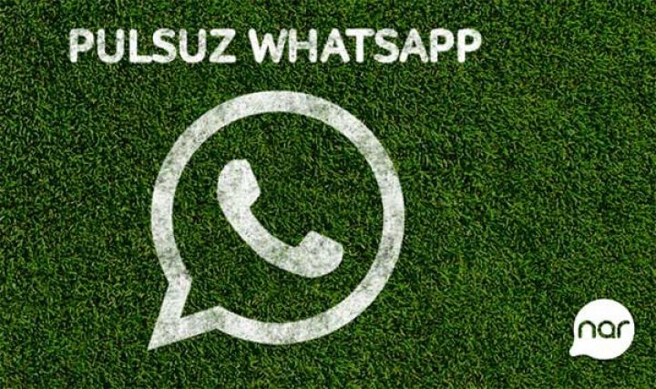 “Nar” ilə “WhatsApp” artıq pulsuzdur