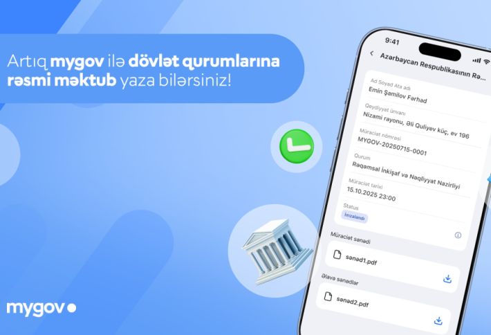 Vətəndaşlar “mygov” üzərindən istənilən dövlət qurumuna rəqəmsal formada rəsmi məktub göndərə və qəbul edə bilərlər